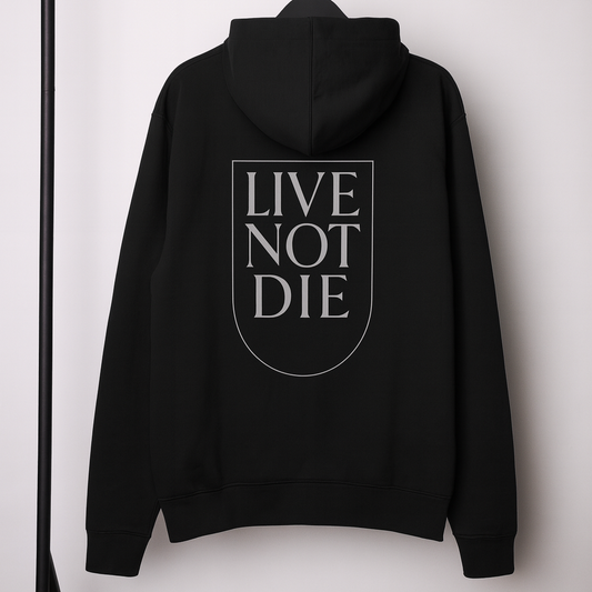 Black hoodie with 'Live Not Die' text on a white background
