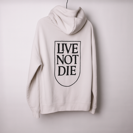 LIVE NOT DIE Hoodie