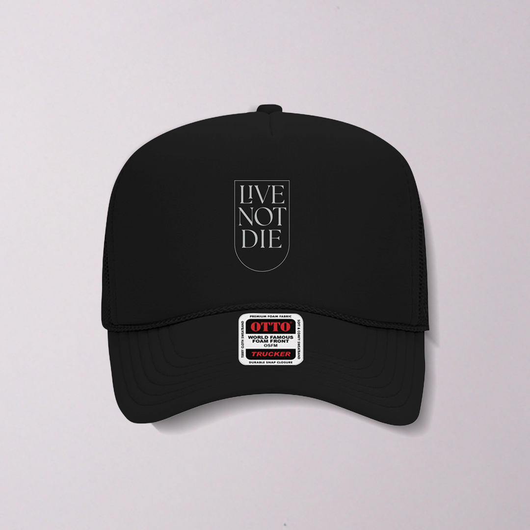 LIVE NOT DIE Trucker