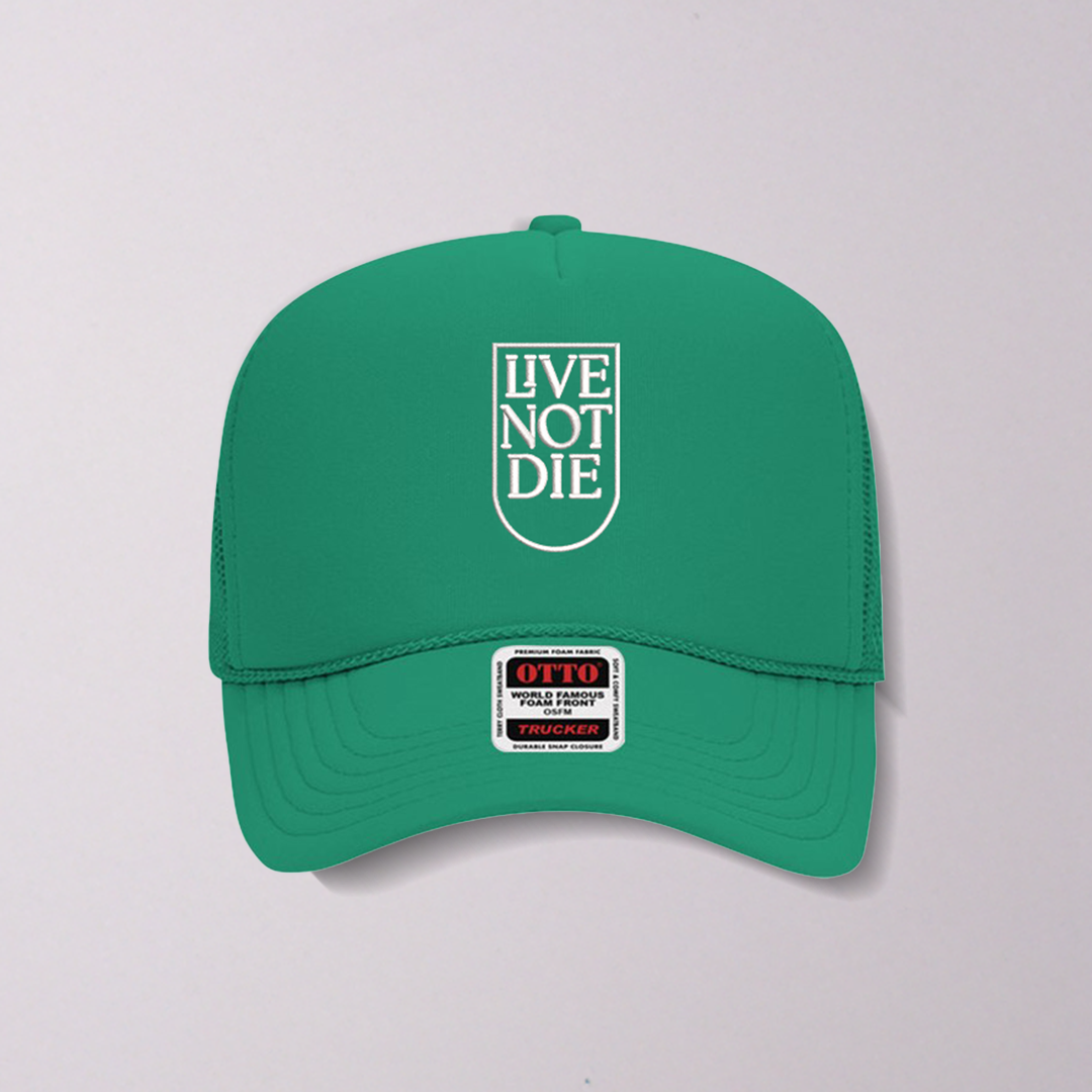 LIVE NOT DIE Trucker